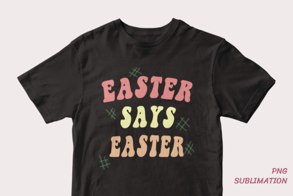 Easter Says Easter 9 Png Sublimation: A Comprehensive Evaluation