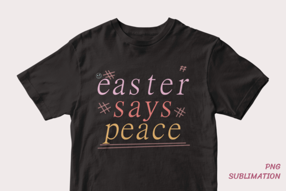 Easter Says Peace 10 Png Sublimation: A Comprehensive Evaluation for Creative Projects