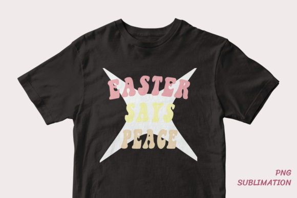 Easter Says Peace 11 Png Sublimation