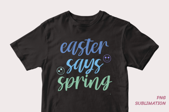 Easter Says Spring 5 Png Sublimation