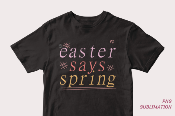 Easter Says Spring 6 Png Sublimation