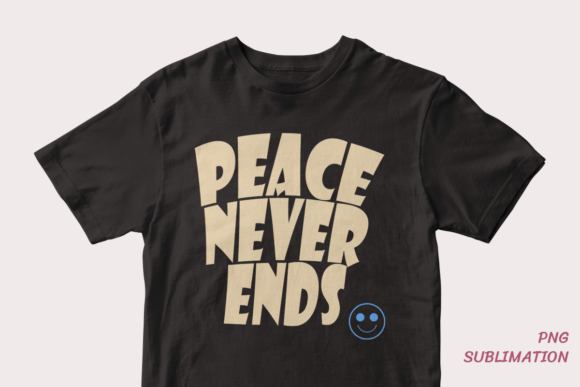 Unleashing Creativity with Peace Never Ends Easter Png Sublimation